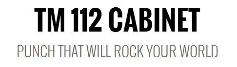 TM112 CABINET PUNCH THAT WILL ROCK YOUR WORLD 